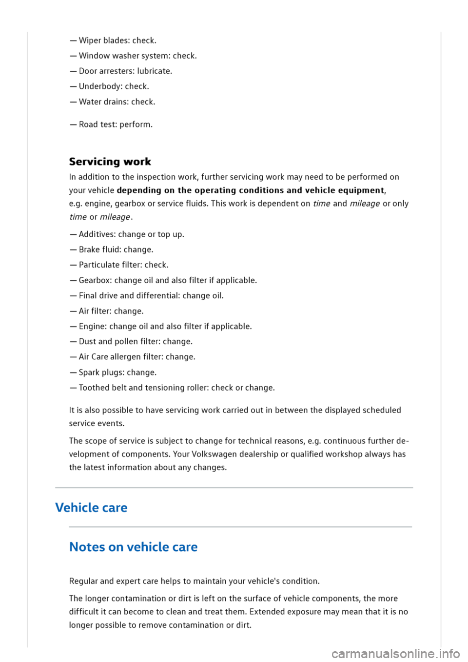 VOLKSWAGEN GOLF 8 GTE 2020 Owners Manual erbdesheck
dowwashersystemheck
oorarrestersbrate
nderbodyheck
aterdrasheck
oadtesterform
ervgwork
addntothespectnworkurtherservgworkmayneedtobeperformedon
yourvehependgontheoperatgcondnsandvehequment
VOLKSWAGEN GOLF 8 GTE 2020 Owners Manual erbdesheck
dowwashersystemheck
oorarrestersbrate
nderbodyheck
aterdrasheck
oadtesterform
ervgwork
addntothespectnworkurtherservgworkmayneedtobeperformedon
yourvehependgontheoperatgcondnsandvehequment