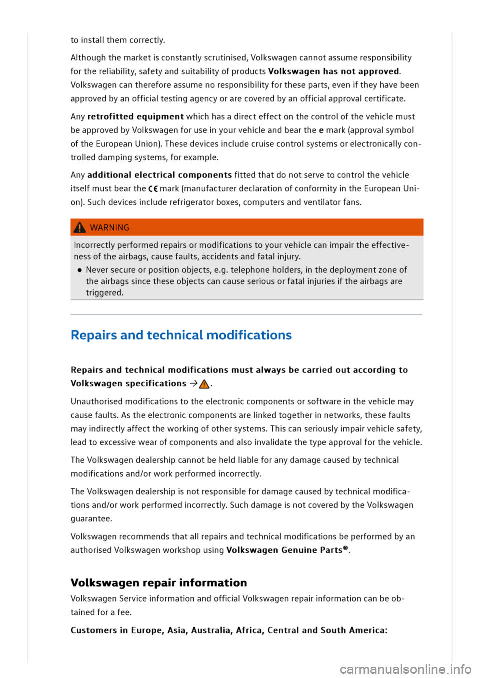 VOLKSWAGEN GOLF 8 GTE 2020 Owners Manual ostalhemcorrect
houghthemarketconstantscrutedoswagencannotassumeresponsliy
forthereibliyafetyandsuabliyofproductsoswagenhasnotapproved
oswagencanthereforeassumenoresponsliyforthesepartsventheyhavebeen VOLKSWAGEN GOLF 8 GTE 2020 Owners Manual ostalhemcorrect
houghthemarketconstantscrutedoswagencannotassumeresponsliy
forthereibliyafetyandsuabliyofproductsoswagenhasnotapproved
oswagencanthereforeassumenoresponsliyforthesepartsventheyhavebeen
