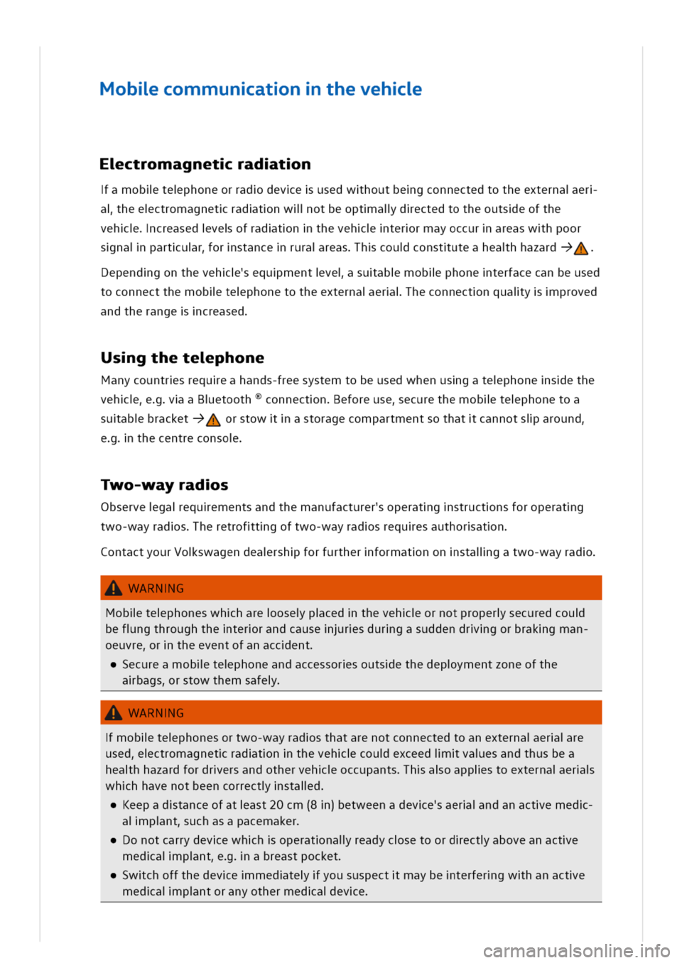 VOLKSWAGEN GOLF 8 GTE 2020 Owners Manual oblcommunatntheveh
Ectromagnetradtn
amobltephoneorraddeveusedwhoutbegconnectedtotheexternaer
heectromagnetradtnwllotbeoptaldectedtotheoutseofthe
vehcreasedveofradtnthevehterrmayoccurareaswhpoor
snaipa VOLKSWAGEN GOLF 8 GTE 2020 Owners Manual oblcommunatntheveh
Ectromagnetradtn
amobltephoneorraddeveusedwhoutbegconnectedtotheexternaer
heectromagnetradtnwllotbeoptaldectedtotheoutseofthe
vehcreasedveofradtnthevehterrmayoccurareaswhpoor
snaipa