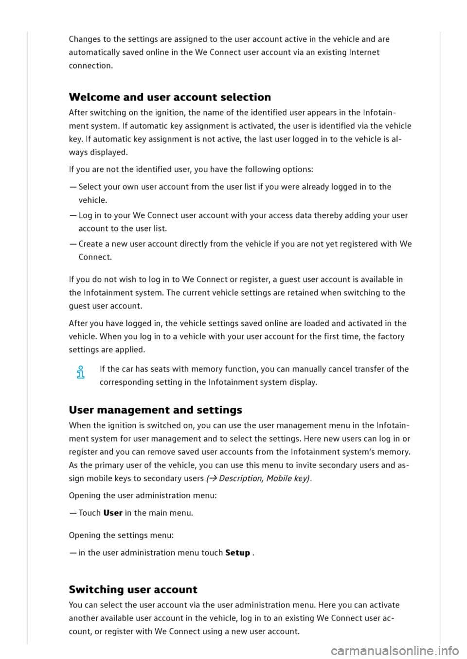 VOLKSWAGEN GOLF 8 GTE 2020 Workshop Manual hangestothesettgsareassnedtotheuseraccountactethevehandare
automatalsavedonietheWeConnectuseraccountvanextgternet
connectn
eomeanduseraccountsectn
Afterswchgonthennhenameoftheentduserappearsthefota
me VOLKSWAGEN GOLF 8 GTE 2020 Workshop Manual hangestothesettgsareassnedtotheuseraccountactethevehandare
automatalsavedonietheWeConnectuseraccountvanextgternet
connectn
eomeanduseraccountsectn
Afterswchgonthennhenameoftheentduserappearsthefota
me