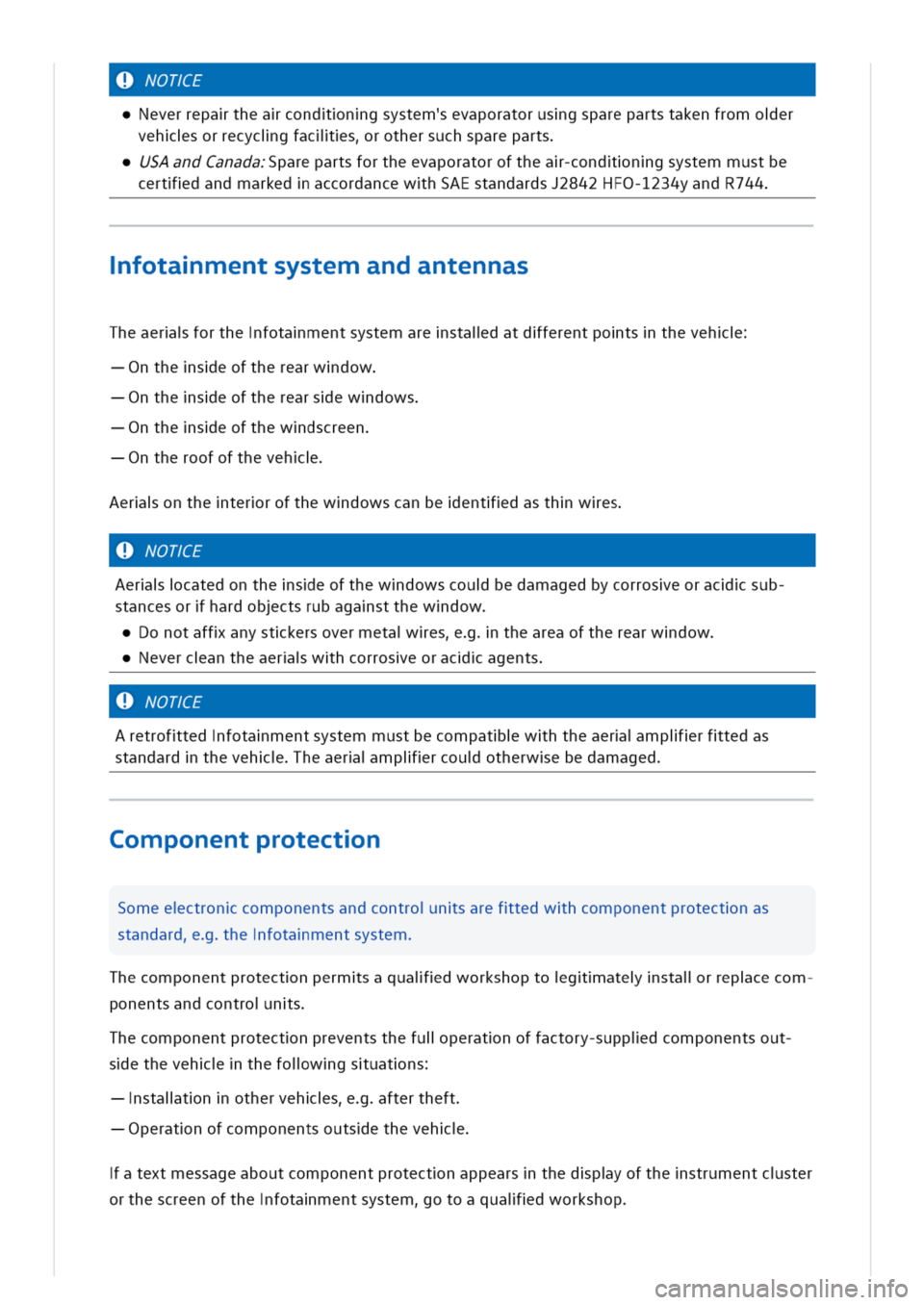 VOLKSWAGEN GOLF 8 GTE 2020 Owners Manual OTE
everrepatheacondngsystemevaporatorusgsparepartstakenfromoer
vehsorrecycigfaclisrothersuchspareparts
SAandCanadaparepartsfortheevaporatorofthea-condngsystemmustbe
certdandmarkedaccordancewhSAEstand VOLKSWAGEN GOLF 8 GTE 2020 Owners Manual OTE
everrepatheacondngsystemevaporatorusgsparepartstakenfromoer
vehsorrecycigfaclisrothersuchspareparts
SAandCanadaparepartsfortheevaporatorofthea-condngsystemmustbe
certdandmarkedaccordancewhSAEstand