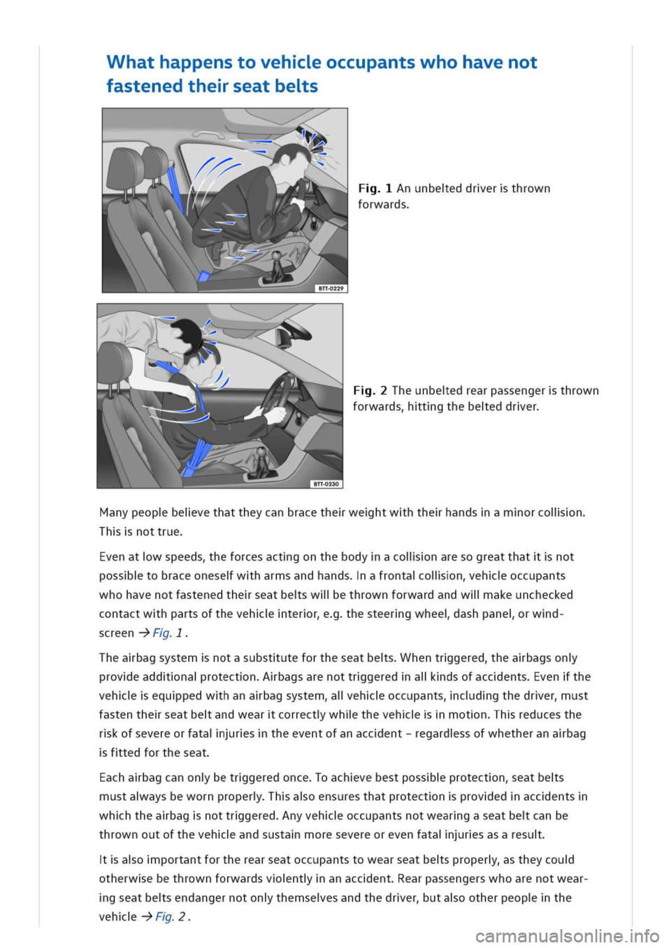 VOLKSWAGEN GOLF 8 GTE 2020 Repair Manual hathappenstovehoccupantswhohavenot
fastenedtheseatbes
nunbeeddrerthrown
forwards
Theunbeedrearpassengerthrown
forwardstgthebeeddrer
anypeopbeivethattheycanbracethewehtwhthehandsamorcolin
hnottrue
vena VOLKSWAGEN GOLF 8 GTE 2020 Repair Manual hathappenstovehoccupantswhohavenot
fastenedtheseatbes
nunbeeddrerthrown
forwards
Theunbeedrearpassengerthrown
forwardstgthebeeddrer
anypeopbeivethattheycanbracethewehtwhthehandsamorcolin
hnottrue
vena
