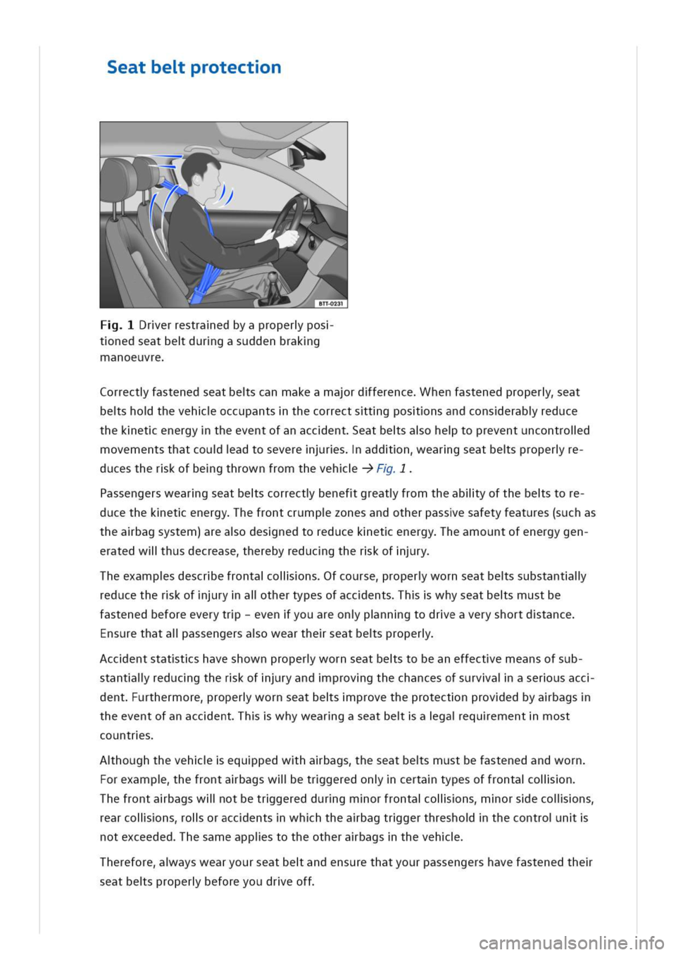 VOLKSWAGEN GOLF 8 GTE 2020 Repair Manual eatbeprotectn
rerrestraedbyaproperpos
nedseatbedurgasuddenbrakg
manoeuvre
orrectfastenedseatbescanmakeamardferencehenfastenedpropereat
beshothevehoccupantsthecorrectstgposnsandconserabreduce
theketene VOLKSWAGEN GOLF 8 GTE 2020 Repair Manual eatbeprotectn
rerrestraedbyaproperpos
nedseatbedurgasuddenbrakg
manoeuvre
orrectfastenedseatbescanmakeamardferencehenfastenedpropereat
beshothevehoccupantsthecorrectstgposnsandconserabreduce
theketene