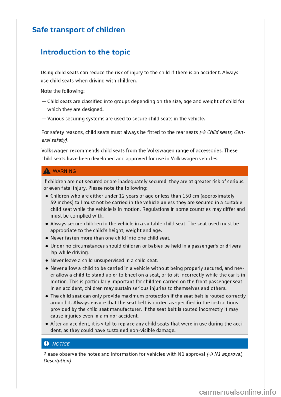 VOLKSWAGEN GOLF 8 GTE 2020 Owners Manual afetransportofchlren
troductntothetop
Usgchlseatscanreducetherkofrytothechlthereanaccentays
usechlseatswhendrgwhchlren
otethefolwg
hlseatsarecssdtogroupsdependgonthesegeandwehtofchlfor
whhtheyaredesne VOLKSWAGEN GOLF 8 GTE 2020 Owners Manual afetransportofchlren
troductntothetop
Usgchlseatscanreducetherkofrytothechlthereanaccentays
usechlseatswhendrgwhchlren
otethefolwg
hlseatsarecssdtogroupsdependgonthesegeandwehtofchlfor
whhtheyaredesne