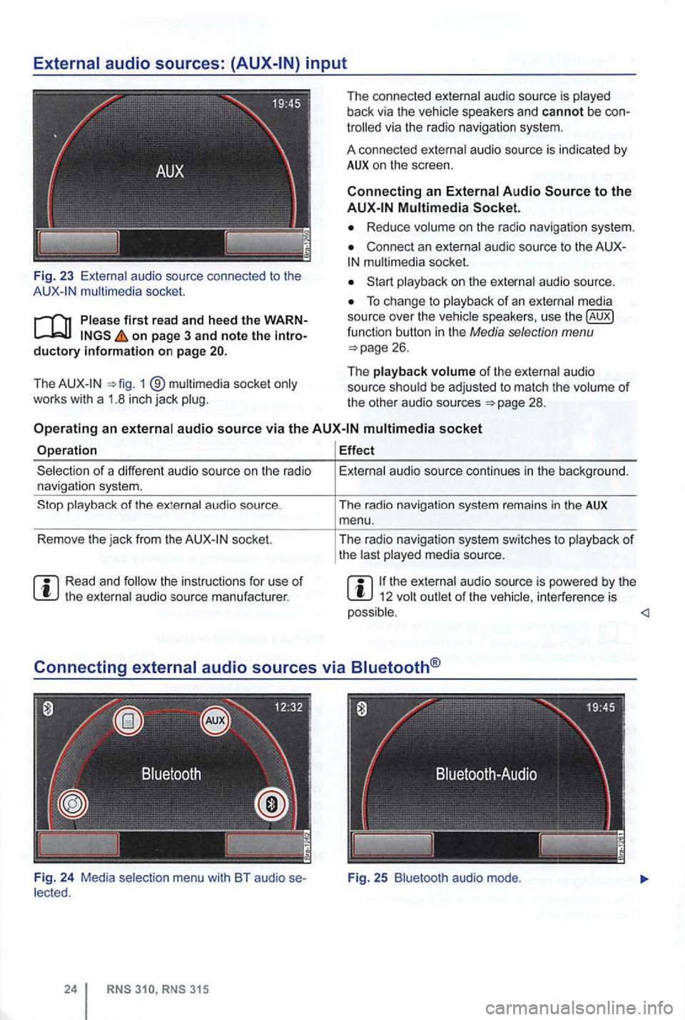 VOLKSWAGEN GOLF MK6 2012 Owners Guide Fig. 23 audio source connec ted to the mult imedia socket.
on page 3 and note the introductory information on page
The 1 ®
The connected
via the radio navigation system.
A connec ted VOLKSWAGEN GOLF MK6 2012 Owners Guide Fig. 23 audio source connec ted to the mult imedia socket.
on page 3 and note the introductory information on page
The 1 ®
The connected
via the radio navigation system.
A connec ted
