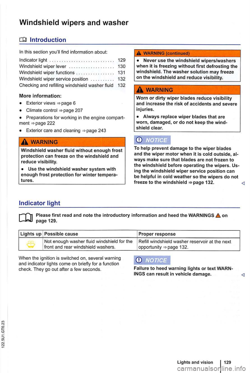 VOLKSWAGEN GOLF 2012 Owners Manual find information about:
Indicator light . . . . . . . . . . . . . . . . . . . . . . . . . . .
129
W indshield wiper lever . . . . . . . . . . . . . . . . . . .
Windshield wiper funct VOLKSWAGEN GOLF 2012 Owners Manual find information about:
Indicator light . . . . . . . . . . . . . . . . . . . . . . . . . . .
129
W indshield wiper lever . . . . . . . . . . . . . . . . . . .
Windshield wiper funct