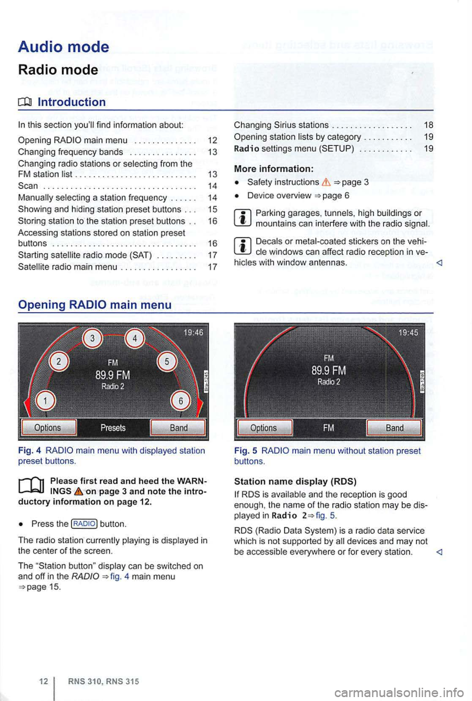 VOLKSWAGEN GOLF 2009  Owners Manual Audio mode 
Radio mode 
Introduction 
. . . . . .  . .  . . . .  . . . .  . . .  . . . .  . . . .  . . .  . . . . 14 selecting  a station  frequency  . . .  . .  .  14 
station to the  station  preset