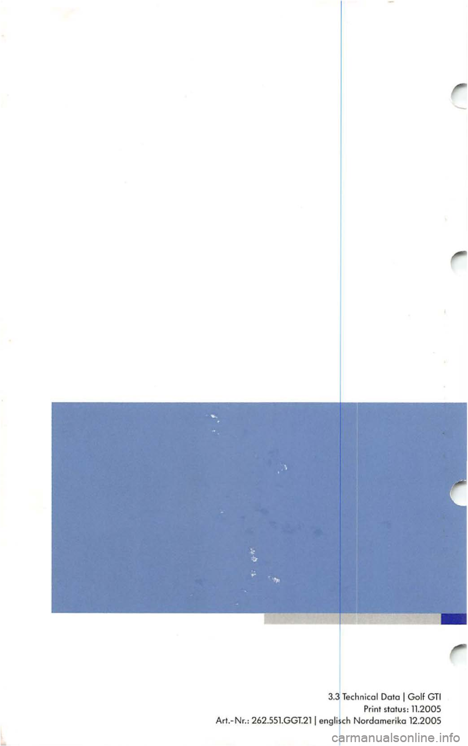 VOLKSWAGEN GOLF 2005  Owners Manual Data Print  status:  
