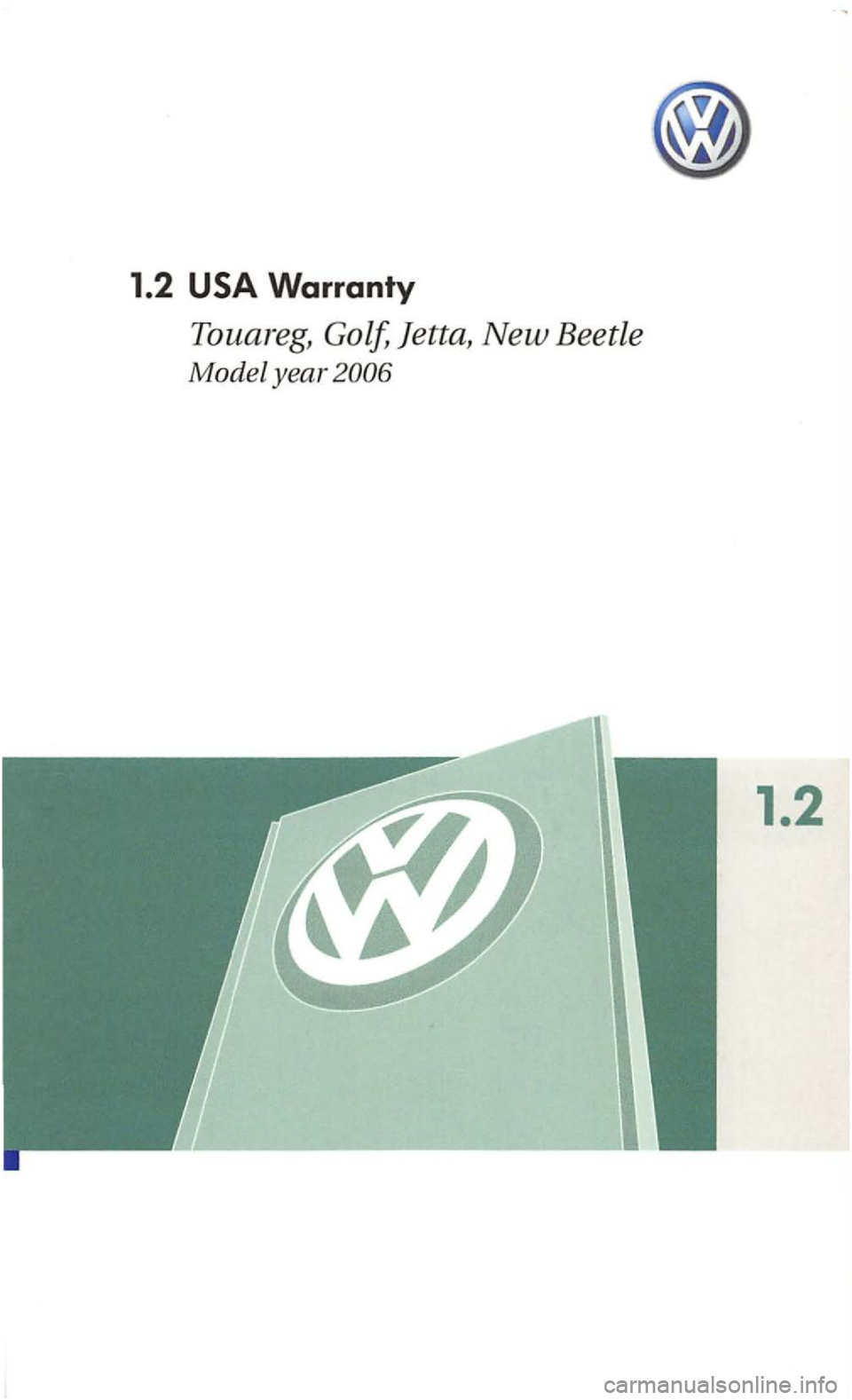 VOLKSWAGEN GOLF 2005 Service Manual 1.2 
1.2  