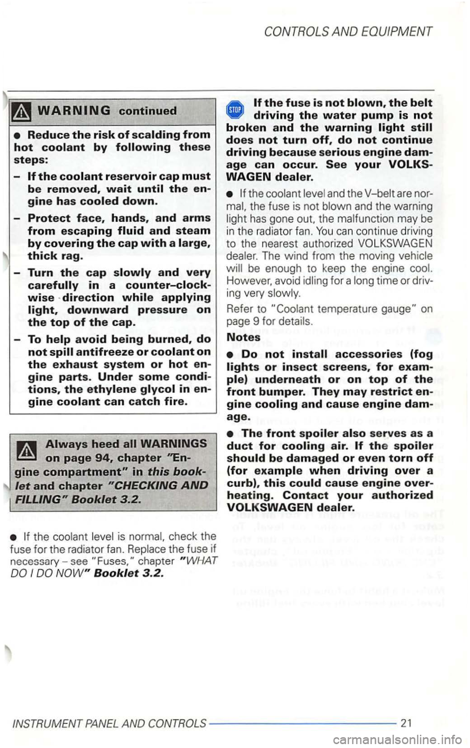 VOLKSWAGEN GOLF 2002  Owners Manual the 
AND 
WAGEN 
the and the 
The  wind  from the moving 
However,  avoid for a 
Refer  to 
Notes 
INSTRUMENT PANEL AND 21  