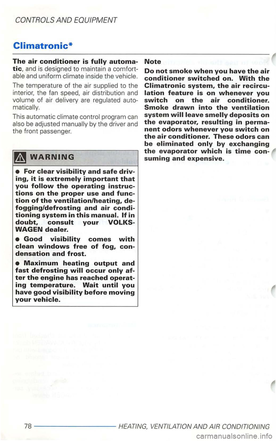VOLKSWAGEN GOLF 2002 Owners Manual and is designed to maintain a comfortinside the
The temperature of the air
This automatic be adjusted
AND AIR VOLKSWAGEN GOLF 2002 Owners Manual and is designed to maintain a comfortinside the
The temperature of the air
This automatic be adjusted
AND AIR