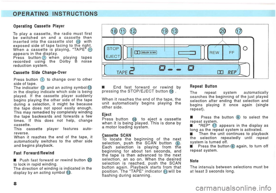 VOLKSWAGEN GOLF 1992 Owners Manual Operating Cassette
To
with exposed of tape facmg to the right. When a cassette is
when tapes recorded usmg th e
to change over to other side of tape.
side is being
begins the other side of the VOLKSWAGEN GOLF 1992 Owners Manual Operating Cassette
To
with exposed of tape facmg to the right. When a cassette is
when tapes recorded usmg th e
to change over to other side of tape.
side is being
begins the other side of the