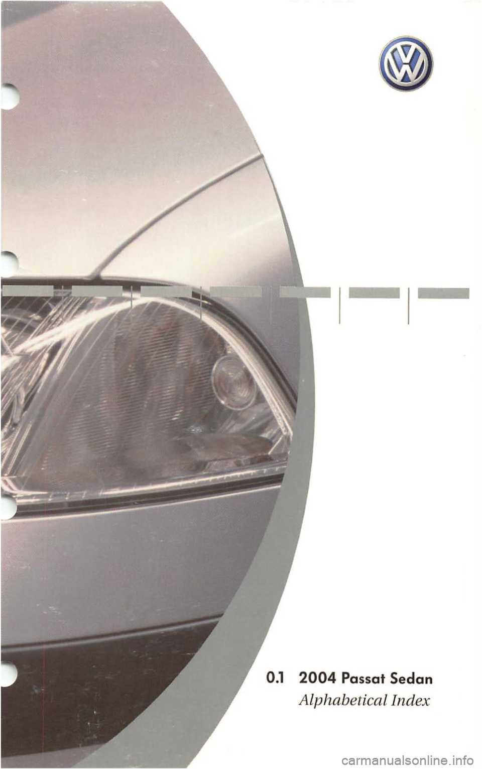 VOLKSWAGEN PASSAT 2003 Owners Manual VOLKSWAGEN PASSAT 2003 Owners Manual