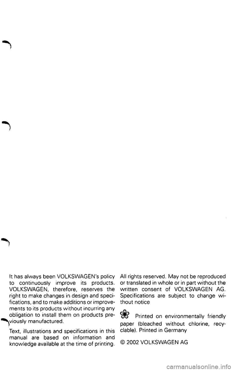VOLKSWAGEN PASSAT 2002 Owners Manual fications. and to make additions or VOLKSWAGEN PASSAT 2002 Owners Manual fications. and to make additions or