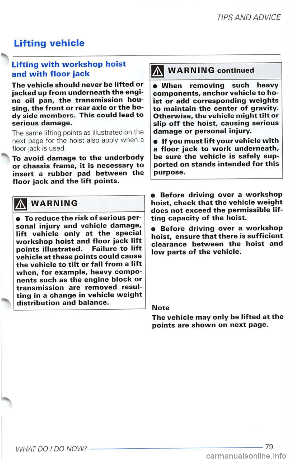 VOLKSWAGEN PASSAT 2000  Owners Manual Lifting 
I  