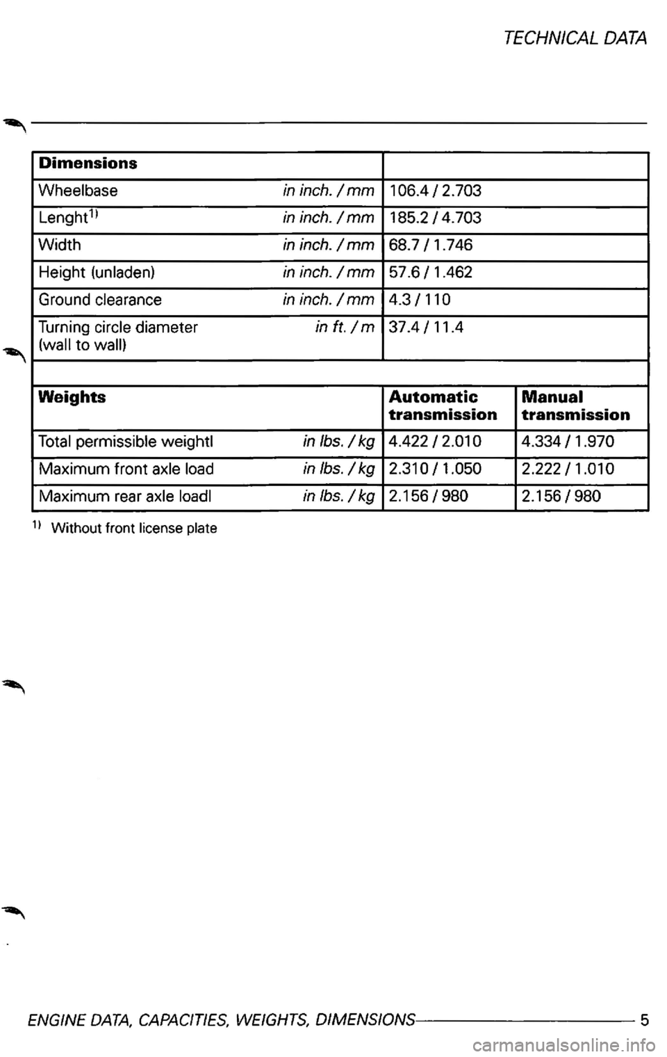 VOLKSWAGEN PASSAT 1998  Owners Manual 1 
o 
Maximum rear  