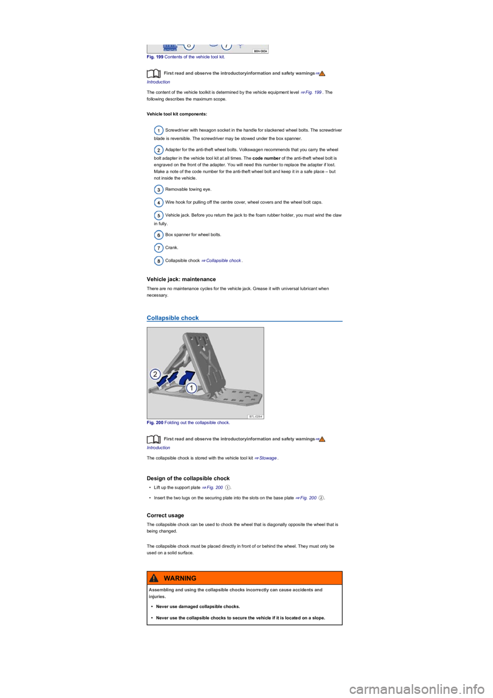 VOLKSWAGEN TIGUAN 2021  Owners Manual Fig. 199 Contents of the vehicle tool kit.
First read and observe the introductoryinformation and safety warnings⇒
Introduction
The content of the vehicle toolkit is determined by the vehicle equipm