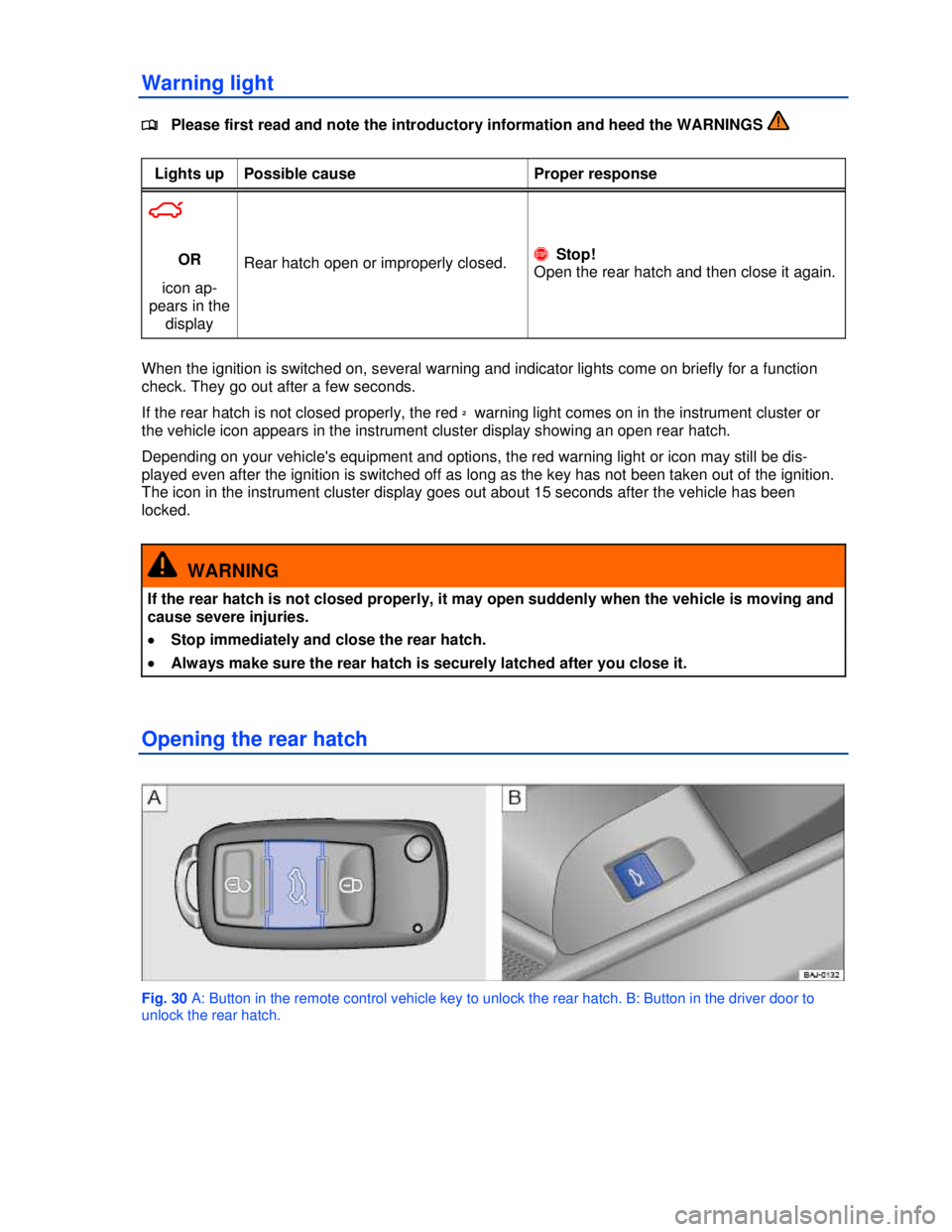 VOLKSWAGEN JETTA SPORTWAGEN 2013 User Guide  
 
Warning light 
�