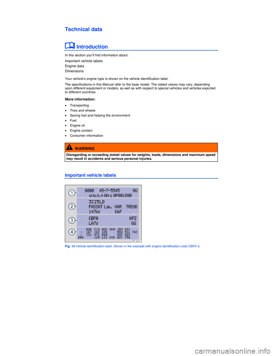 VOLKSWAGEN JETTA 2.5 SE 2012 User Guide  
Technical data 
�