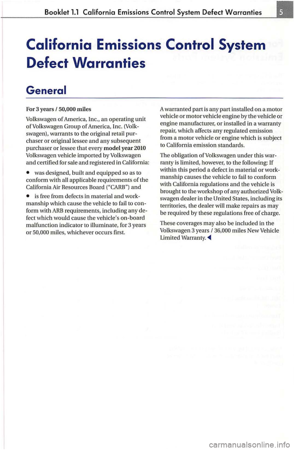 VOLKSWAGEN GOLF PLUS 2004 Owners Manual Emissions
swagen). warrants to the origina l retail chaser or orig inal lessee and any sub sequent purchaser or lessee that every model year Volk swage n vehicle imported by Volkswagen
a n d VOLKSWAGEN GOLF PLUS 2004 Owners Manual Emissions
swagen). warrants to the origina l retail chaser or orig inal lessee and any sub sequent purchaser or lessee that every model year Volk swage n vehicle imported by Volkswagen
a n d