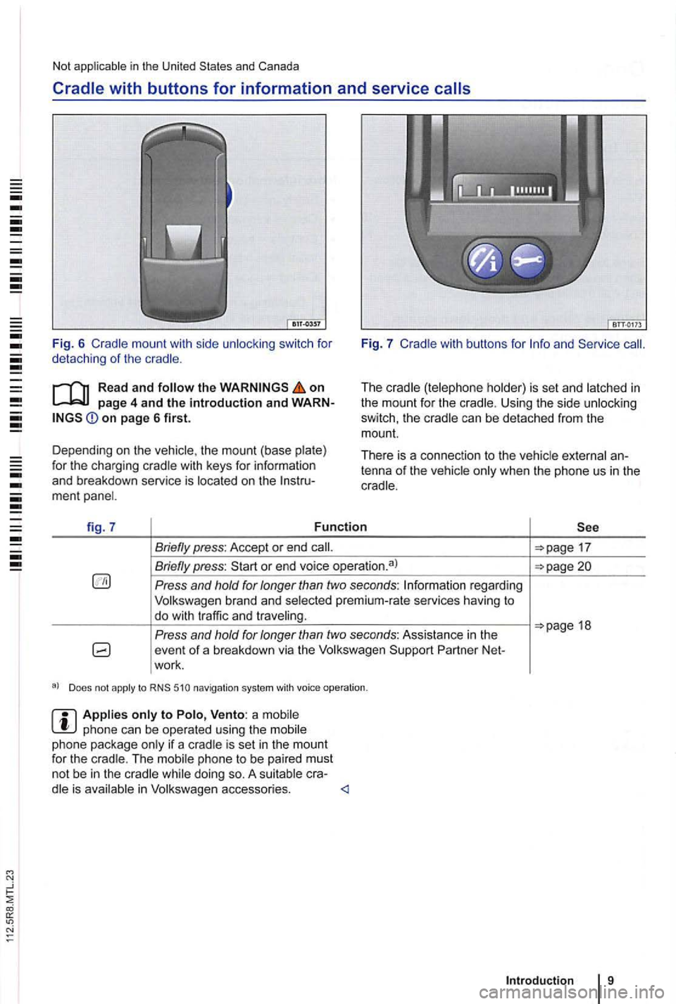 VOLKSWAGEN GOLF PLUS 2004 Owners Manual -
-
--= -
-
-
--
Not in the United
switch for
detach ing of the
Read and the on page 4 and the introduction and on page 6 first.
Depending on the the mount (base for the charging
Fig . VOLKSWAGEN GOLF PLUS 2004 Owners Manual -
-
--= -
-
-
--
Not in the United
switch for
detach ing of the
Read and the on page 4 and the introduction and on page 6 first.
Depending on the the mount (base for the charging
Fig .