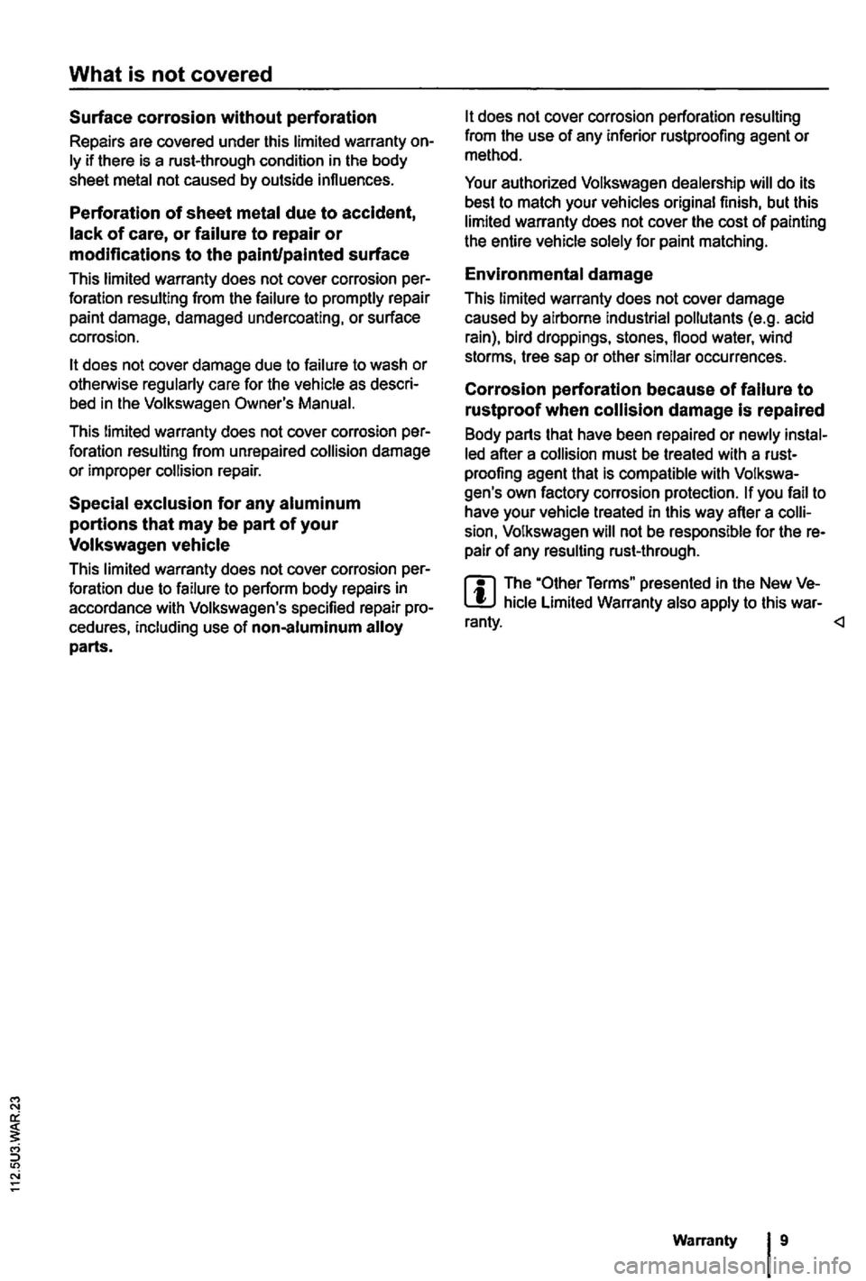 VOLKSWAGEN GOLF PLUS 2004  Owners Manual What is not covered  
