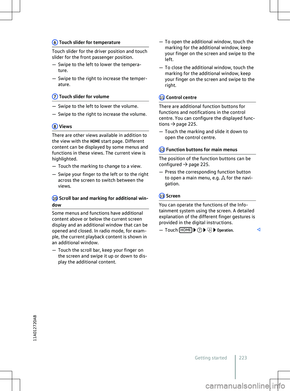 VOLKSWAGEN ID.5 2022  Owners Manual 6
 Touch slider for temperature  for the navi-
gation.          Operation.
Getting started 223
11A012720AB 