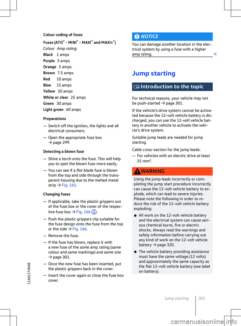 VOLKSWAGEN ID.5 2022  Owners Manual Colour coding of fuses
F
uses (ATO 