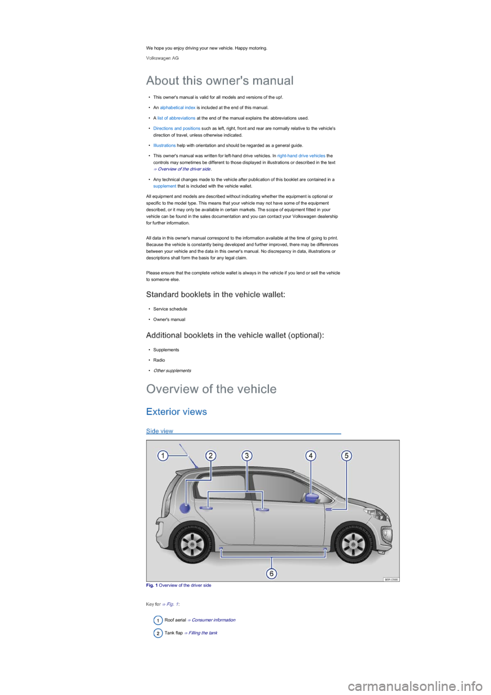 VOLKSWAGEN UP! 2022 Owners Manual We hope you enjoy driving your new vehicle. Happy motoring.
Volkswagen AG
\f VOLKSWAGEN UP! 2022 Owners Manual We hope you enjoy driving your new vehicle. Happy motoring.
Volkswagen AG
\f