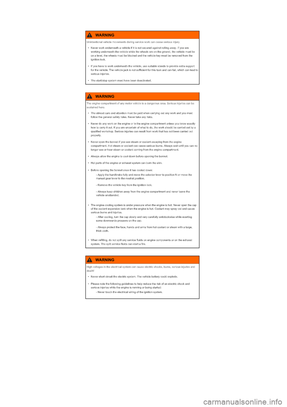 VOLKSWAGEN UP! 2022 Owners Manual Unintentional vehicle movements during service work can cause serious injury.
\f VOLKSWAGEN UP! 2022 Owners Manual Unintentional vehicle movements during service work can cause serious injury.
\f