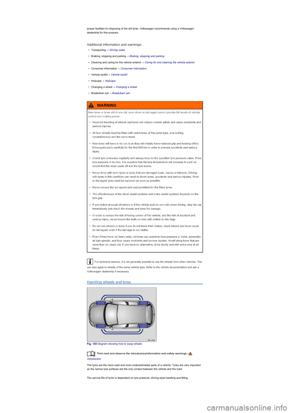 VOLKSWAGEN UP! 2022 Owners Manual proper facilities for disposing of the old tyres. Volkswagen recommends using a Volkswagen
dealership for this purpose.
Additional information and warnings:
\f VOLKSWAGEN UP! 2022 Owners Manual proper facilities for disposing of the old tyres. Volkswagen recommends using a Volkswagen
dealership for this purpose.
Additional information and warnings:
\f