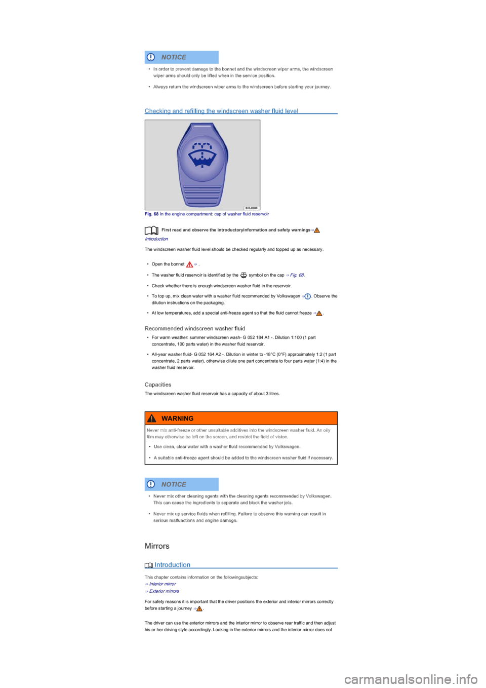 VOLKSWAGEN UP! 2022 Repair Manual Checking and refilling the windscreen washer fluid level
Fig. 68 In the engine compartment: cap of washer fluid reservoir
First read and observe the introductoryinformation and safety warnings⇒
Intr