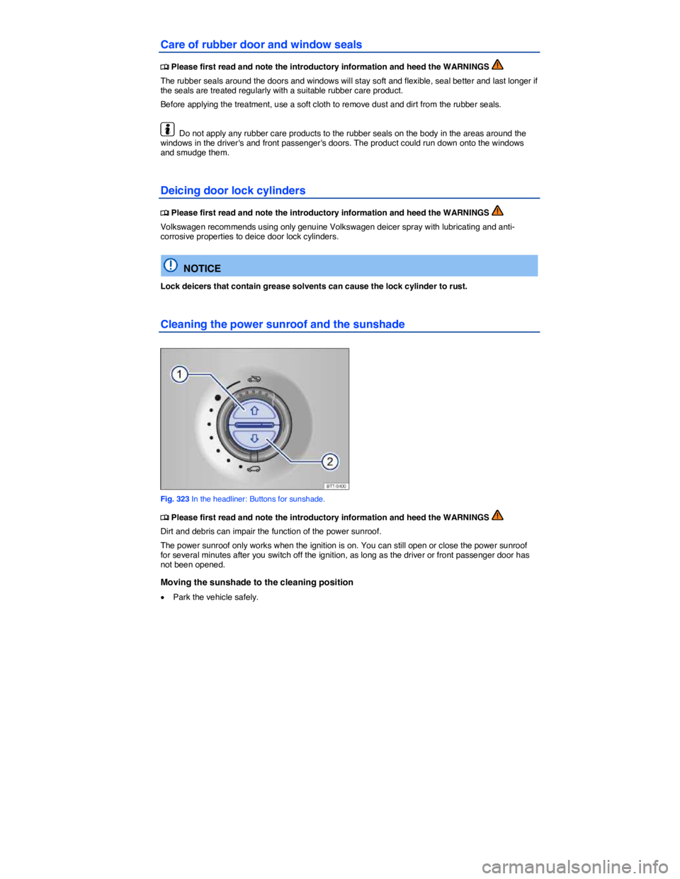 VOLKSWAGEN TOUAREG 2012  Owners Manual  
Care of rubber door and window seals 
�