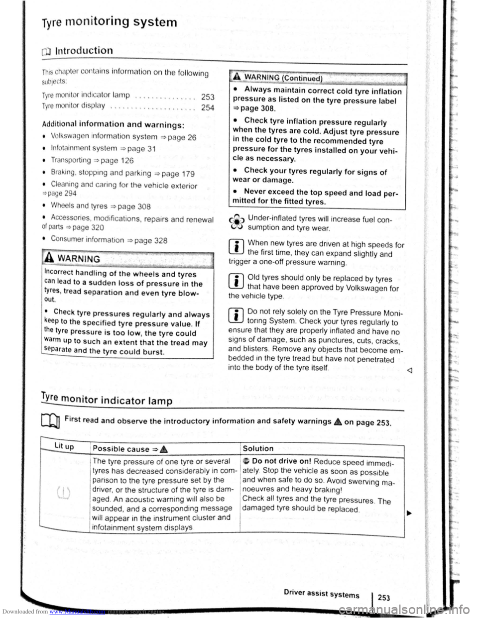 VOLKSWAGEN SCIROCCO 2008 Owners Manual Downloaded from www.Manualslib.com manuals search engine Tyre monitoring system 
Introduction 
Th1s ct1,1pt r contnin s inform ation on th e follow1ng 
SlllliN~ts. 
Tymmomto r  in d1ca to r  lamp . . 