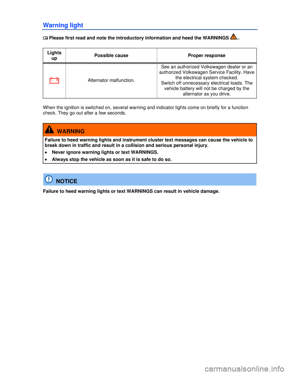 VOLKSWAGEN BEETLE 2012  Owners Manual  
Warning light 
�