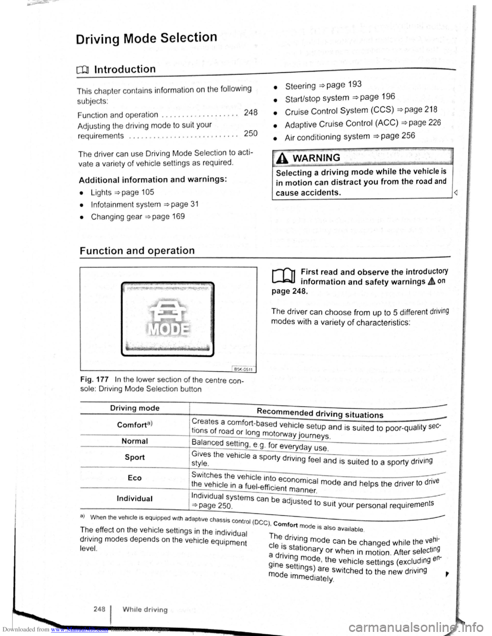 VOLKSWAGEN BEETLE 2010  Owners Manual Downloaded from www.Manualslib.com manuals search engine J DFW«Z 
Driving Mode Selection 
o:n Introduction 
This chapte r con ta in s inform ation  on  the following 
subje cts : 
Function  an d  ope