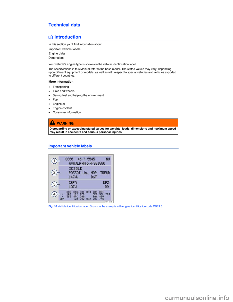 VOLKSWAGEN EOS 2007 Owners Manual  
Technical data 
�