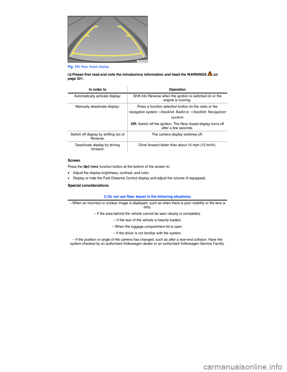 VOLKSWAGEN EOS 2006  Owners Manual  
 
Fig. 141 Rear Assist display. 
�