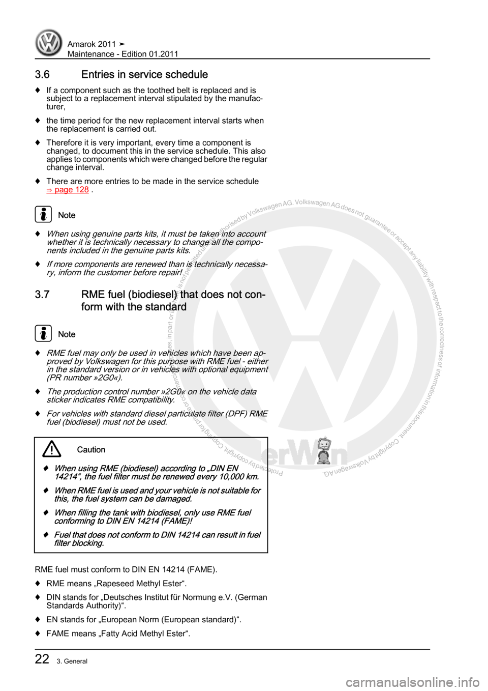 VOLKSWAGEN AMAROK 2010 Owners Manual Protected by copyright. Copying for private or commercial purposes, in partor in whole, is not permitted unless authorised by Volkswagen AG. Volkswagen AG does notguarantee or accept any liability wit