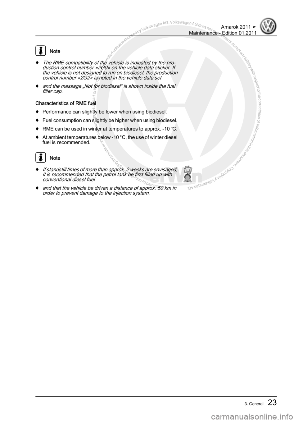 VOLKSWAGEN AMAROK 2010 Owners Manual Protected by copyright. Copying for private or commercial purposes, in partor in whole, is not permitted unless authorised by Volkswagen AG. Volkswagen AG does notguarantee or accept any liability wit