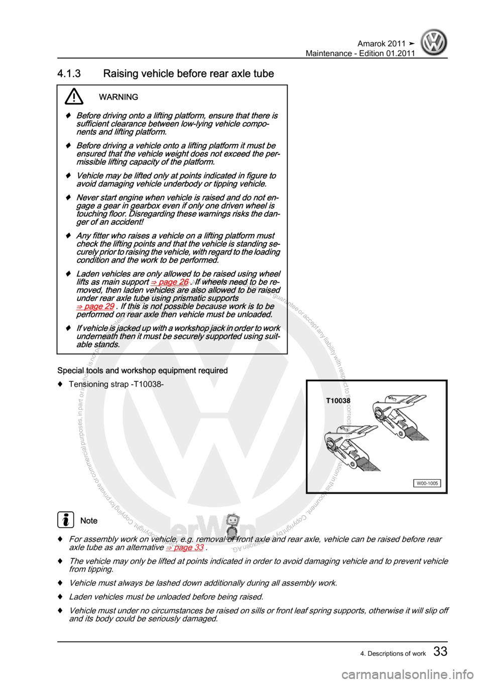 VOLKSWAGEN AMAROK 2010 Owners Guide Protected by copyright. Copying for private or commercial purposes, in partor in whole, is not permitted unless authorised by Volkswagen AG. Volkswagen AG does notguarantee or accept any liability wit