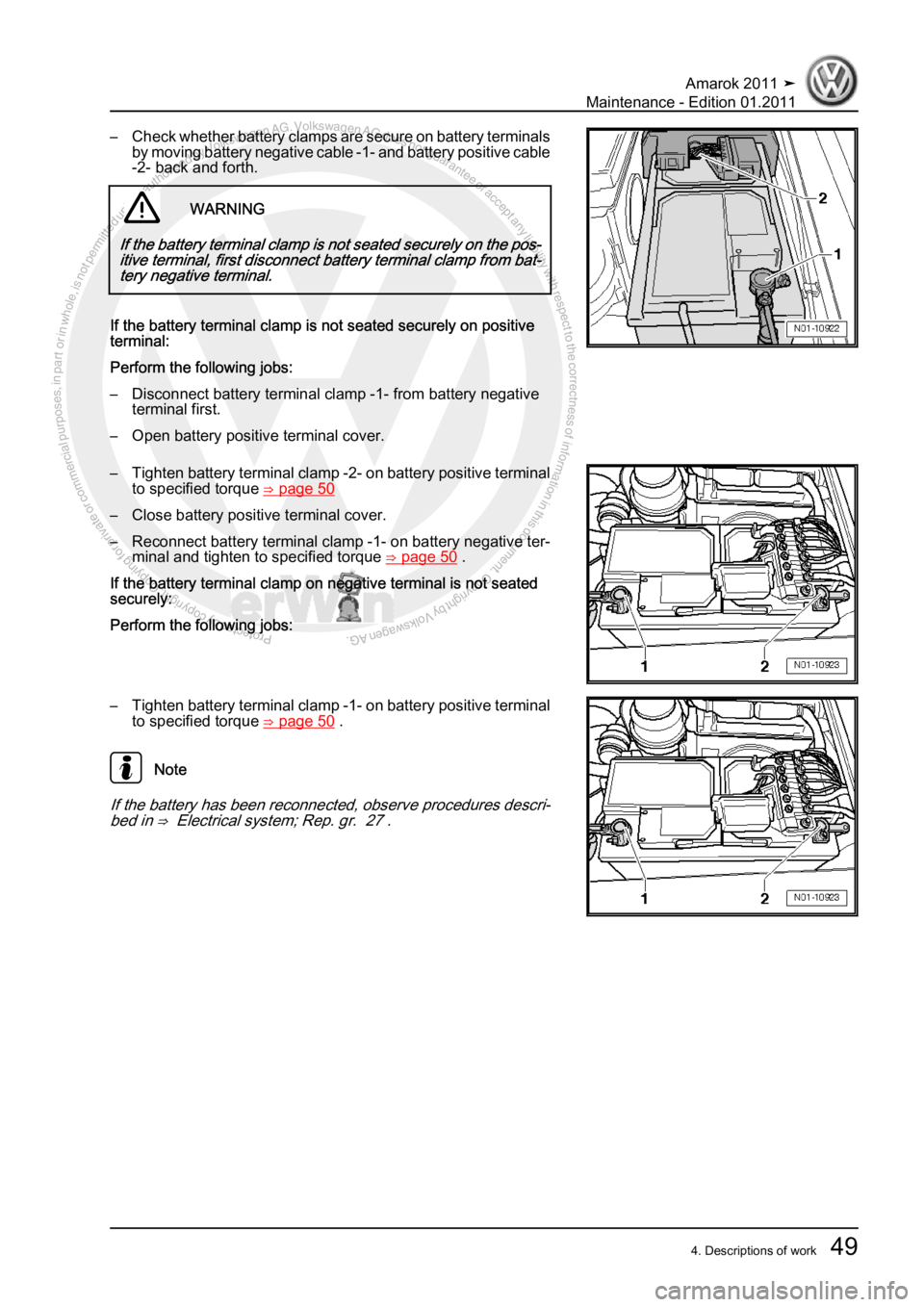 VOLKSWAGEN AMAROK 2010 Workshop Manual Protected by copyright. Copying for private or commercial purposes, in partor in whole, is not permitted unless authorised by Volkswagen AG. Volkswagen AG does notguarantee or accept any liability wit