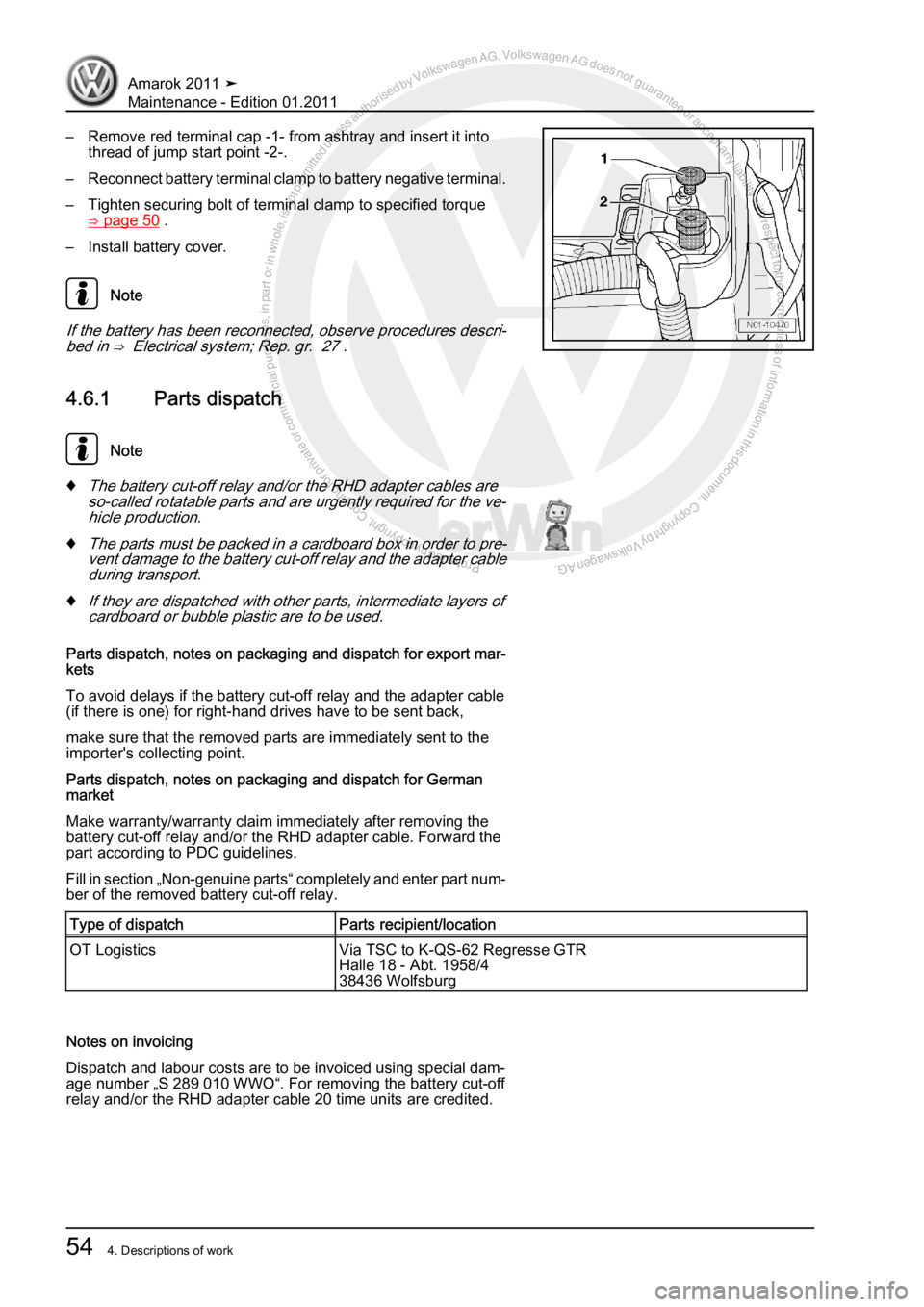VOLKSWAGEN AMAROK 2010 Workshop Manual Protected by copyright. Copying for private or commercial purposes, in partor in whole, is not permitted unless authorised by Volkswagen AG. Volkswagen AG does notguarantee or accept any liability wit