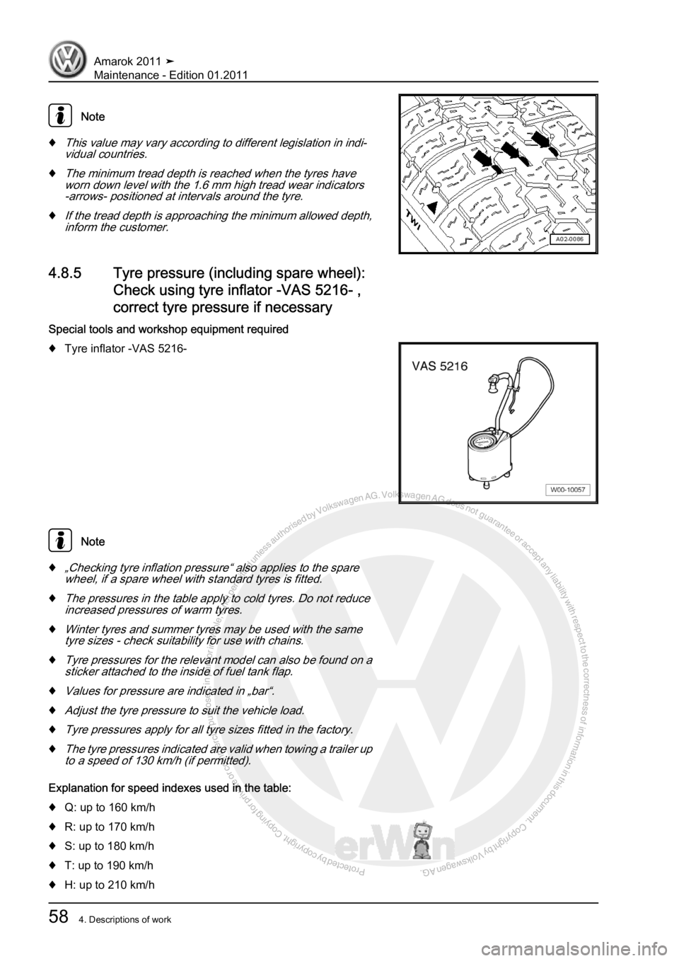 VOLKSWAGEN AMAROK 2010 Repair Manual Protected by copyright. Copying for private or commercial purposes, in partor in whole, is not permitted unless authorised by Volkswagen AG. Volkswagen AG does notguarantee or accept any liability wit