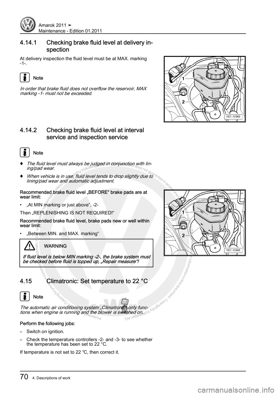VOLKSWAGEN AMAROK 2010 Manual PDF Protected by copyright. Copying for private or commercial purposes, in partor in whole, is not permitted unless authorised by Volkswagen AG. Volkswagen AG does notguarantee or accept any liability wit