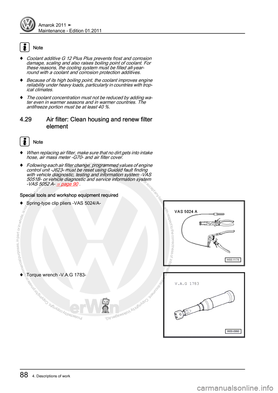 VOLKSWAGEN AMAROK 2010 Owners Manual Protected by copyright. Copying for private or commercial purposes, in partor in whole, is not permitted unless authorised by Volkswagen AG. Volkswagen AG does notguarantee or accept any liability wit