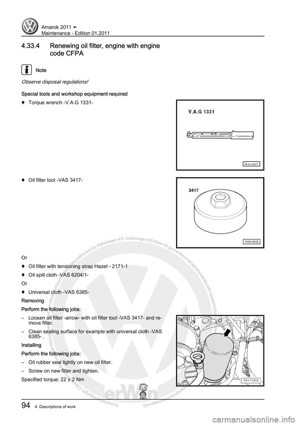 VOLKSWAGEN AMAROK 2010 Owners Manual Protected by copyright. Copying for private or commercial purposes, in partor in whole, is not permitted unless authorised by Volkswagen AG. Volkswagen AG does notguarantee or accept any liability wit