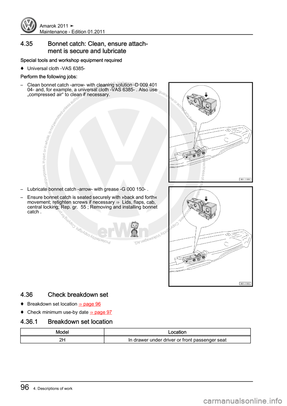 VOLKSWAGEN AMAROK 2010 Owners Manual Protected by copyright. Copying for private or commercial purposes, in partor in whole, is not permitted unless authorised by Volkswagen AG. Volkswagen AG does notguarantee or accept any liability wit