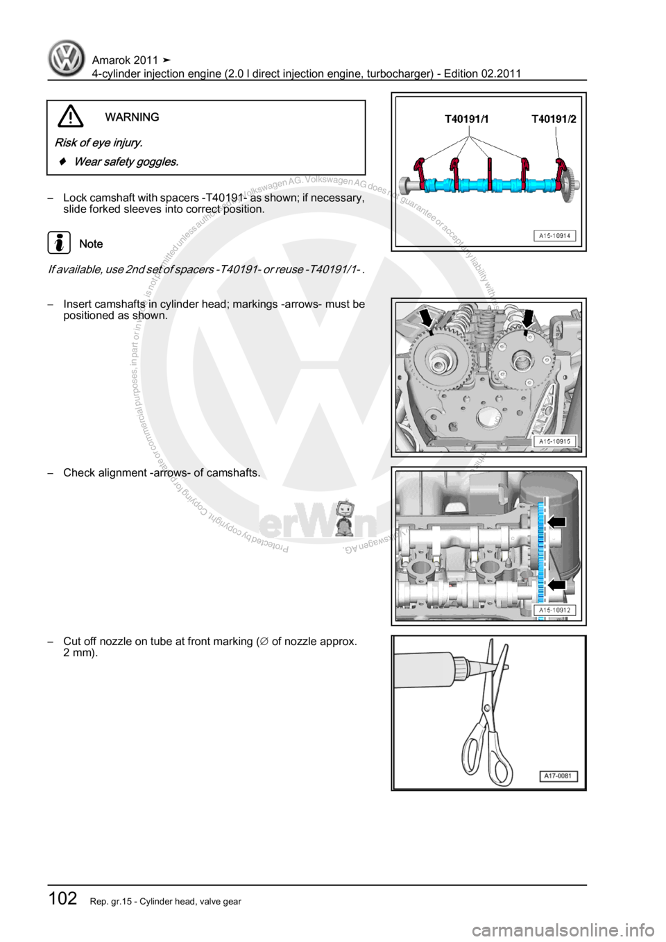 VOLKSWAGEN AMAROK 2011  Workshop Manual Protected by copyright. Copying for private or commercial purposes, in partor in whole, is not permitted unless authorised by Volkswagen AG. Volkswagen AG does notguarantee or accept any liability wit