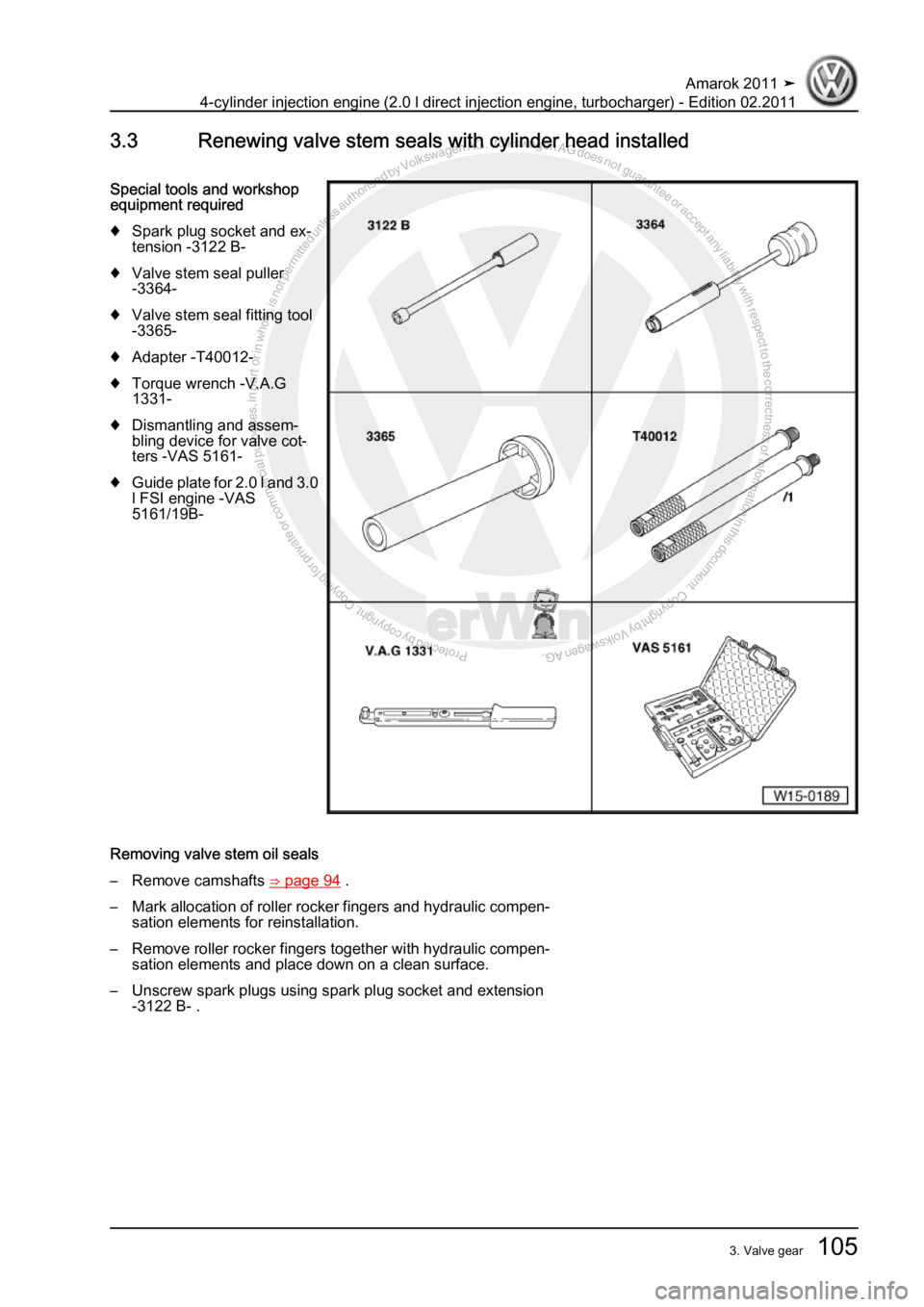 VOLKSWAGEN AMAROK 2011  Workshop Manual Protected by copyright. Copying for private or commercial purposes, in partor in whole, is not permitted unless authorised by Volkswagen AG. Volkswagen AG does notguarantee or accept any liability wit